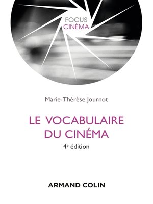 cover image of Le vocabulaire du cinéma--4e édition